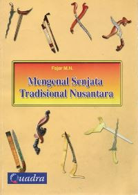 Mengenal senjata tradisional nusantara