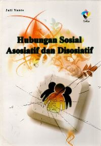 Image of Hubungan sosial asosiatif dan disosiatif