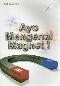 Ayo mengenal magnet