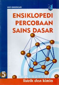 Image of Ensiklopedi percobaan sains dasar 5: listrik dan kimia