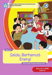 Image of [Tema 2] Selalu berhemat energi: buku guru SD/MI kelas IV