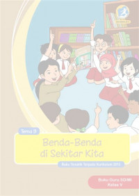 Image of [Tema 9] Benda-benda di sekitar kita: buku guru SD/MI kelas V