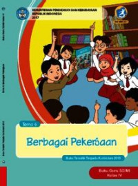Image of [Tema 4] Berbagai Pekerjaan: buku guru SD/MI kelas IV