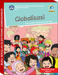 [Tema 4] Globalisasi: untuk siswa SD/MI kelas VI