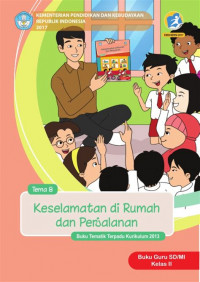 [Tema 8] Keselamatan di rumah dan perjalanan: buku guru SD/MI kelas II