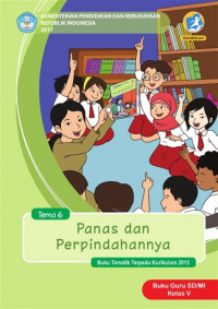 Image of [Tema 6] Panas dan perpindahannya: buku guru SD/MI kelas V