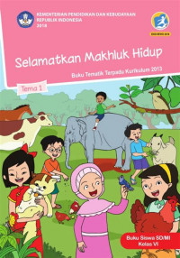 Image of [Tema 1] Selamatkan makhluk hidup: untuk siswa SD/MI kelas VI