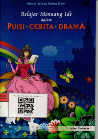 Belajar menuang ide dalam puisi, cerita, drama