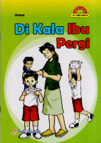 Di kala ibu pergi