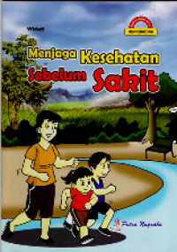 Menjaga kesehatan sebelum sakit