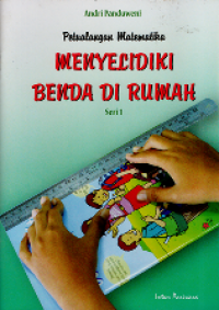 Image of Petualangan matematika menyelidiki benda di rumah: seri 1