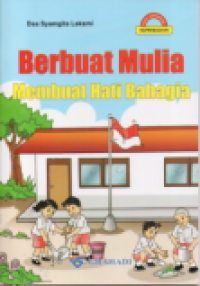 Berbuat mulia membuat hati bahagia