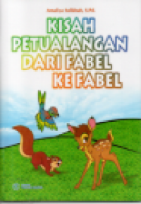 Kisah petualangan dari fabel ke fabel