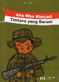 Image of Aku bisa menjadi tentara yang berani