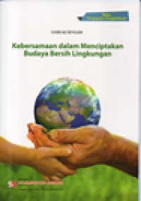 Kebersamaan dalam menciptakan budaya bersih lingkungan