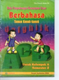 Image of Buku pengembangan kemampuan dasar berbahasa taman kanak-kanak untuk kelompok A semester 2 sesuai kurikulum 2004