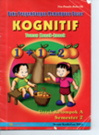 Image of Buku pengembangan kemampuan dasar kognitif taman kanak-kanak untuk kelompok A semester 2 sesuai kurikulum 2004