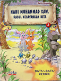 Image of Nabi Muhammad SAW rasul kesayangan kita: batu-batu kerikil