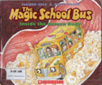 The magic school bus: inside the human body