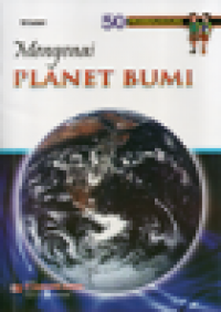 Image of 50 Pembahasan Mengenai Planet Bumi