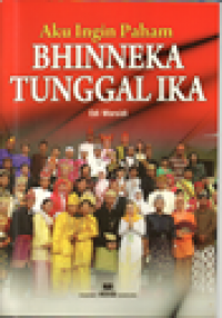 Aku ingin paham Bhinneka Tunggal Ika