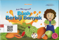 Ayo mengenal buah berbiji banyak