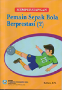 Mempersiapkan pemain sepak bola berprestasi 2