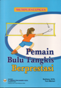 Image of Mempersiapkan pemain bulu tangkis berprestasi