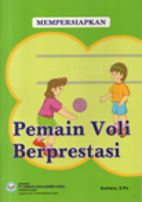 Mempersiapkan pemain voli berprestasi