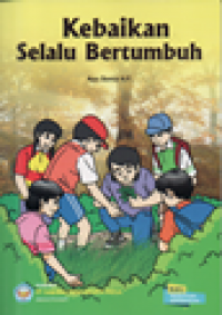 Kebaikan selalu bertumbuh