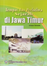 Tempat dan peristiwa sejarah di Jawa Timur