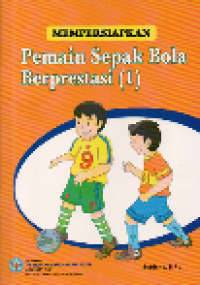 Image of Mempersiapkan pemain sepak bola berprestasi 1
