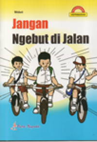 Jangan Ngebut di Jalan