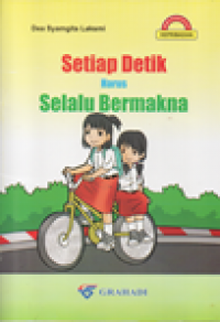 Image of Setiap detik harus selalu bermakna