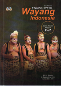 Image of Ensiklopedi wayang Indonesia: edisi revisi aksara P-R