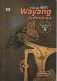Image of Ensiklopedi wayang Indonesia: edisi revisi aksara A