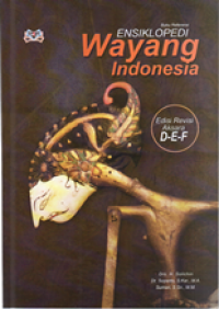 Image of Ensiklopedi wayang Indonesia: edisi revisi aksara D-E-F