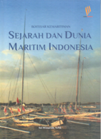 Ikhtisar kemaritiman: sejarah dan dunia maritim Indonesia