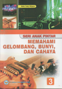 Memahami gelombang, bunyi dan cahaya