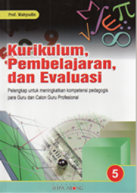 Kurikulum, Pembelajaran, dan Evaluasi; Seri 5