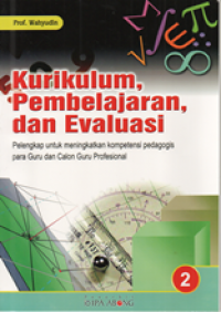 Kurikulum, Pembelajaran, dan Evaluasi; Seri 2