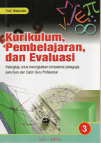 Kurikulum, Pembelajaran, dan Evaluasi; Seri 3