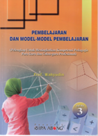 Pembelajaran dan Model-model Pembelajaran seri 3