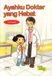 Ayahku Dokter yang Hebat