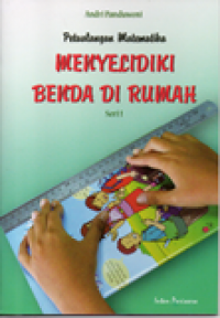 Petualangan Matematika: Menyelidiki Benda di Rumah Seri 1