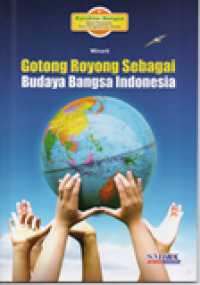 Gotong Royong sebagai Budaya Bangsa Indonesia