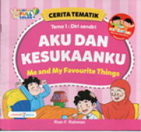 Image of Aku dan Kesukaanku: Tema 1 Diri Sendiri