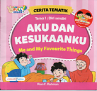 Aku dan Kesukaanku: Tema 1 Diri Sendiri