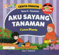 Image of Aku Sayang Tanaman: Tema 5 Tanaman