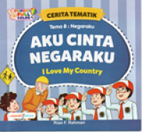 Aku Cinta Negaraku: Tema 8 Negaraku